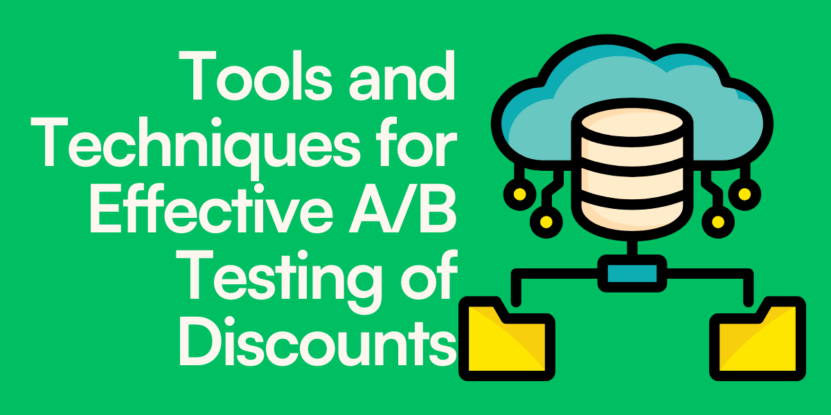 Tools and Techniques for Effective A/B Testing of Shopify Discounts