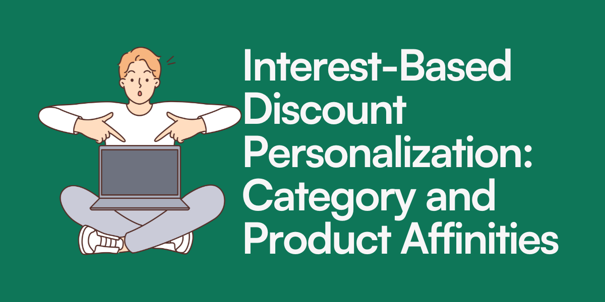 Interest-Based Discount Personalization: Category and Product Affinities