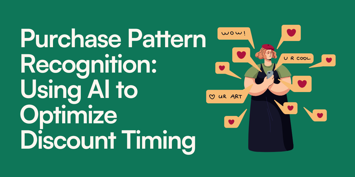 Purchase Pattern Recognition- Using AI to Optimize Discount Timing