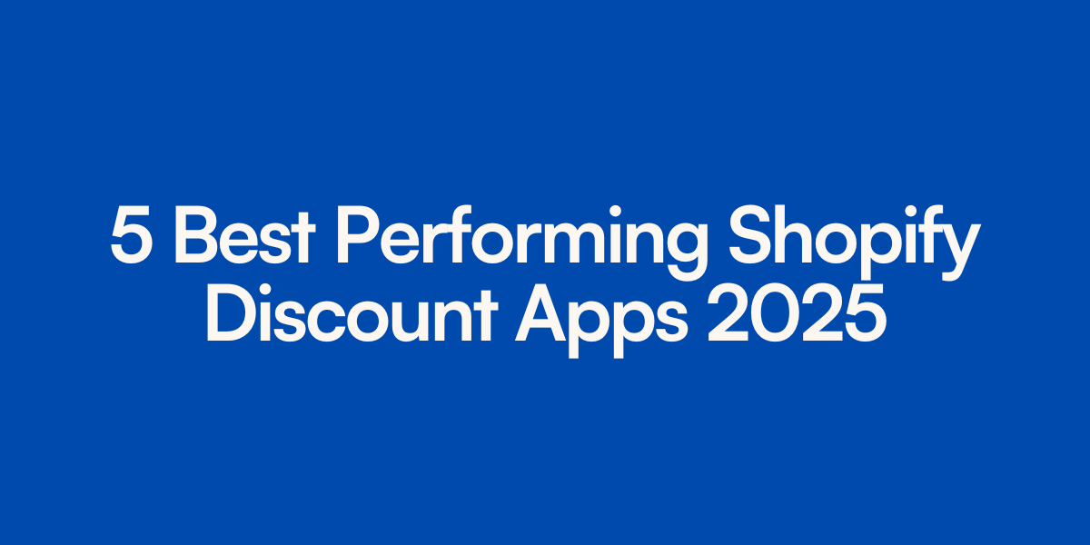 5 Best Performing Shopify Discount Apps 2025
